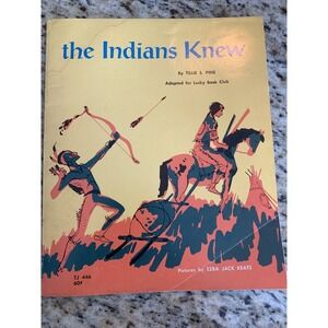 The Indians Knew by Tillie S. Pine Adapted for Lucky Book Club 1972 Scholastic